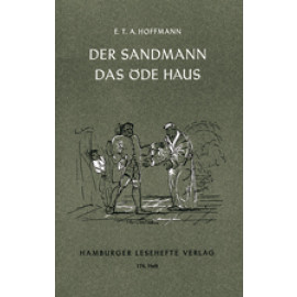 Der Sandmann / Das öde Haus